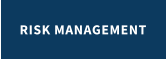 RISK MANAGEMENT