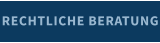 RECHTLICHE BERATUNG