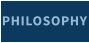 PHILOSOPHY