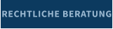 RECHTLICHE BERATUNG